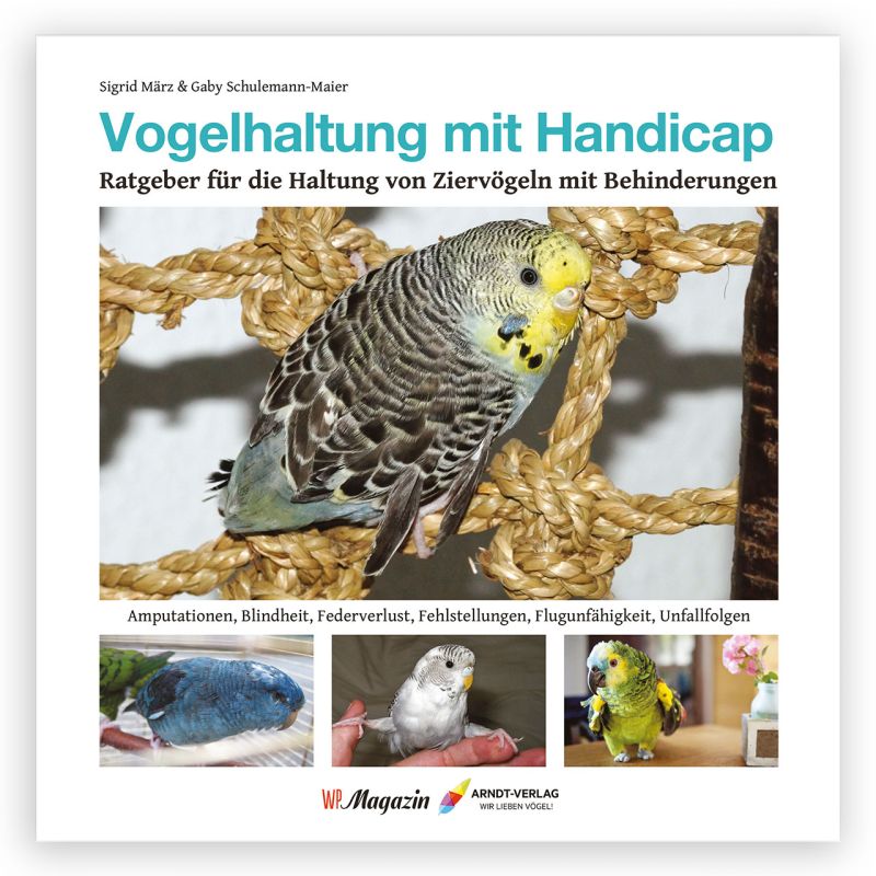 VOGELHALTUNG MIT HANDICAP – DR. MÄRZ, SCHULEMANN-MAIER