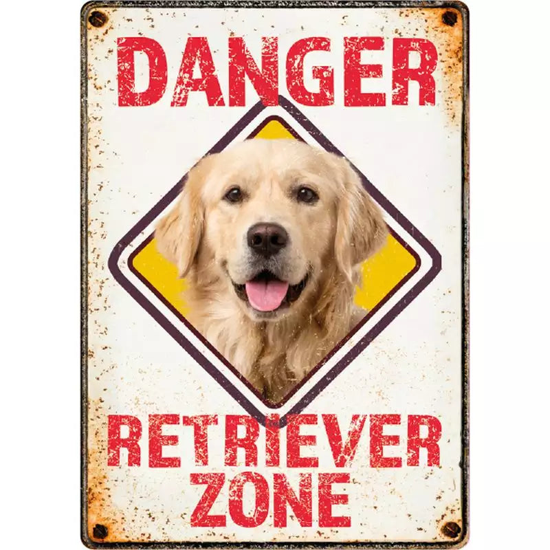 SOLANGE VORRAT REICHT Metallschild "Retriever Zone Danger (v)"