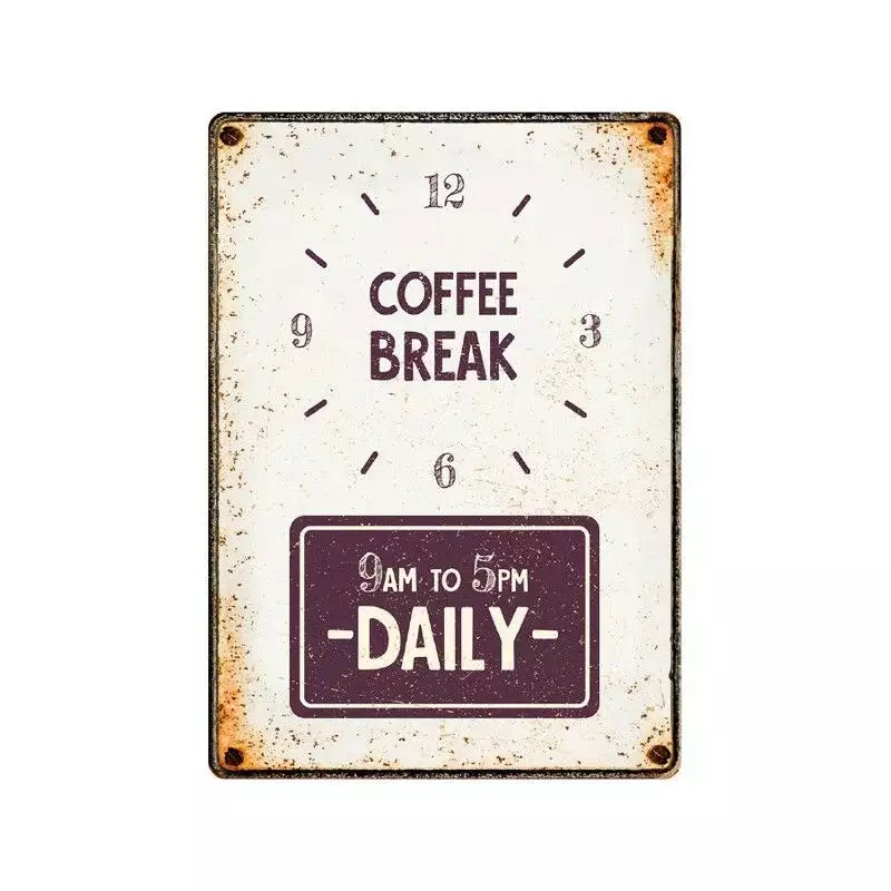 SOLANGE VORRAT REICHT Metallschild "Coffee Break (v)"