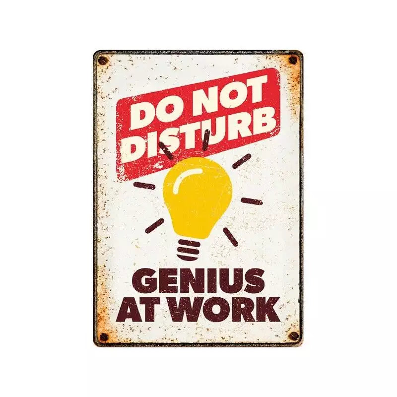 SOLANGE VORRAT REICHT Metallschild "Genius At Work (v)"